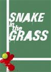 Snake in the Grass